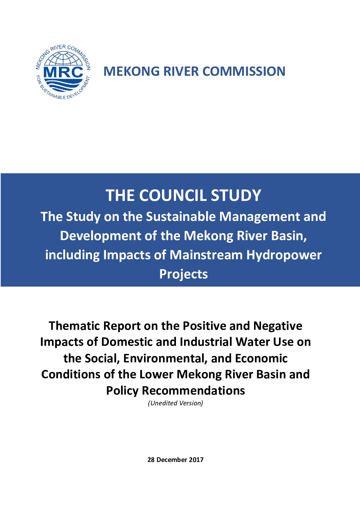 Thematic Report on the Positive and Negative Impacts of Domestic and Industrial Water Use on the Social, Environmental, and Economic Conditions of the Lower Mekong River Basin and Policy Recommendations