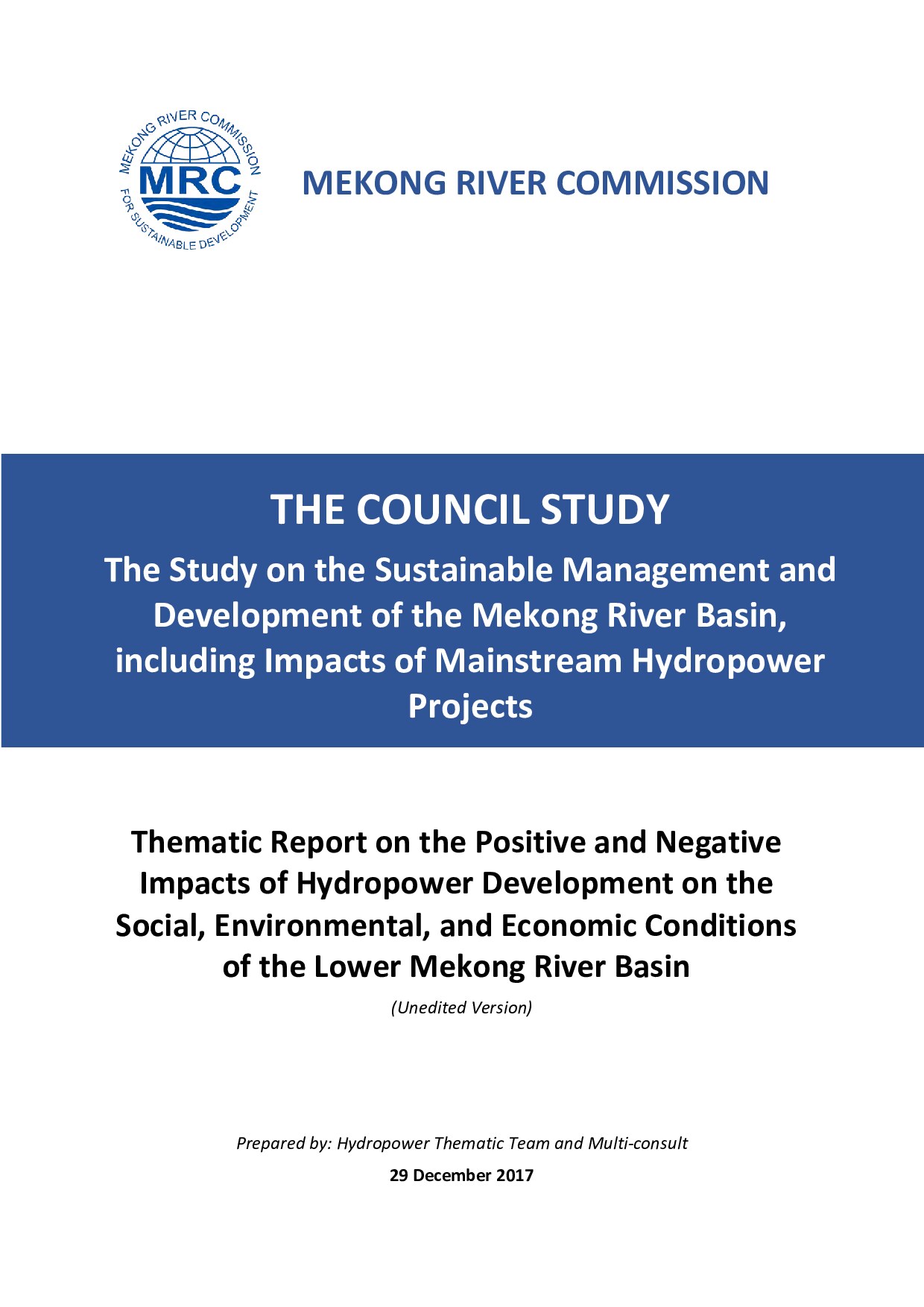 Thematic Report on the Positive and Negative Impacts of Hydropower Development on the Social, Environmental, and Economic Conditions of the Lower Mekong River Basin