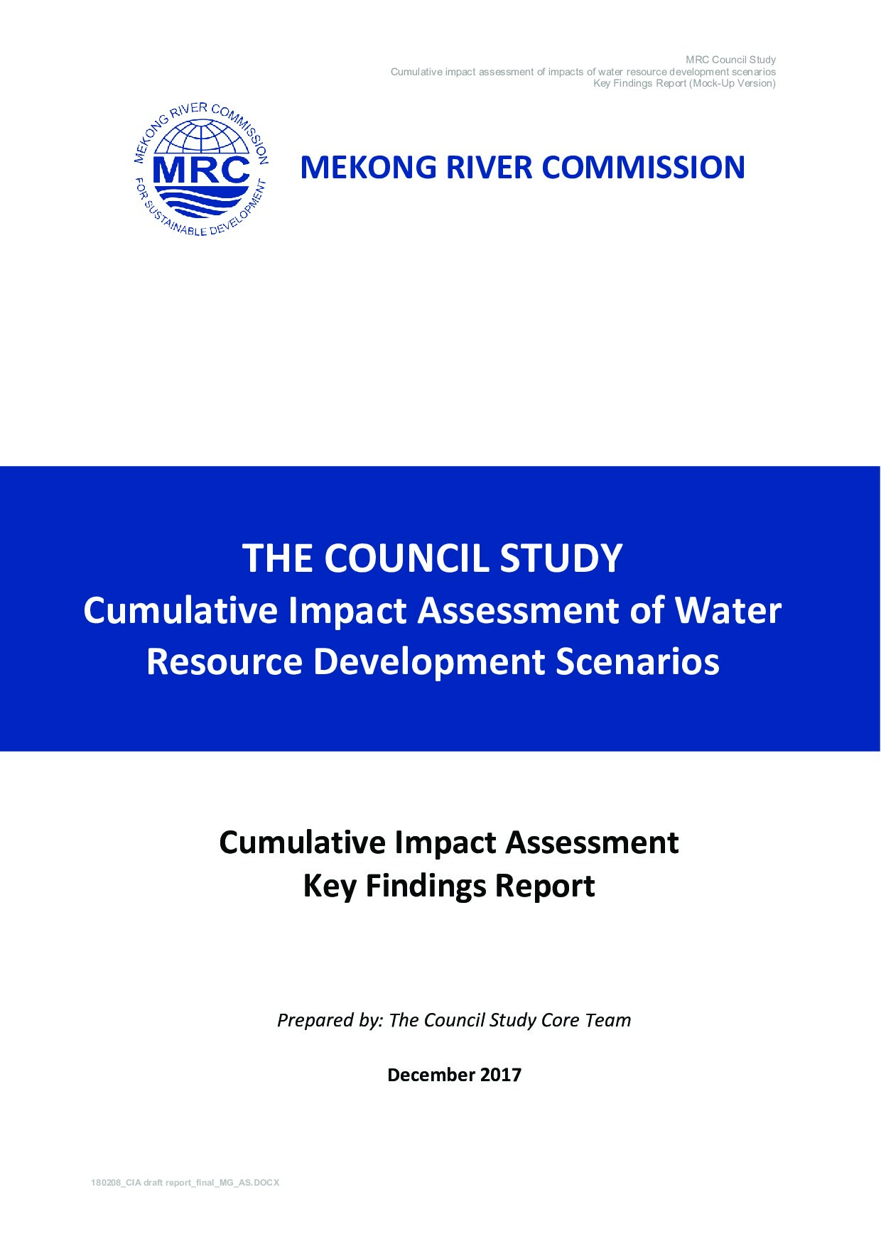 THE COUNCIL STUDY Cumulative Impact Assessment of Water Resource Development Scenarios